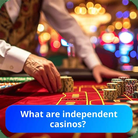 Independent Online Casinos .